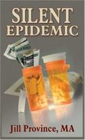 Silent Epidemic 1418449660 Book Cover