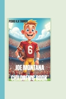 Joe Montana children's book: The Comeback Kid Who Conquered the Field (Legends in the Making: Young Athletes Who Refused to Lose) B0F2MTCM5H Book Cover