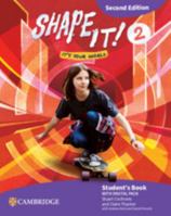 Shape It! Level 2 Student's Book with Digital Pack Second Edition 100981303X Book Cover