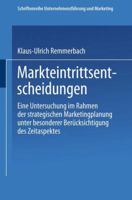 Markteintrittsentscheidungen: Eine Untersuchung Im Rahmen Der Strategischen Marketingplanung Unter Besonderer Berucksichtigung Des Zeitaspektes 3409133372 Book Cover