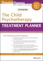 The Child Psychotherapy Treatment Planner (Practice Planners) 1118067851 Book Cover