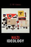 Nazi Ideology 0761833439 Book Cover