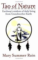 Tao of Nature: Earthway's Wisdom of Daily Living from Grandmother Earth 0743407903 Book Cover