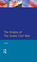 The Greek Civil War, 1943-1950: Studies of Polarization 1138836427 Book Cover