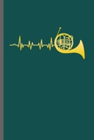 Frenchhorn Heartbeat: Cool French horn brass instrument Design Sayings For Musician Great Giftt (6"x9") Dot Grid Notebook to write in 1701777436 Book Cover
