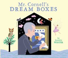 Mr. Cornell's Dream Boxes 1442499001 Book Cover