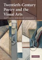 Twentieth-Century Poetry and the Visual Arts 0521180201 Book Cover