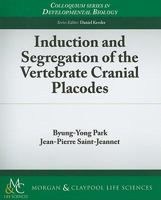 Induction and Segregation of the Vertebrate Cranial Placodes 1615041028 Book Cover