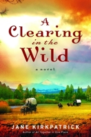 A Clearing in the Wild 0739467549 Book Cover