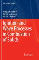 Ignition and Wave Processes in Combustion of Solids 3319565079 Book Cover