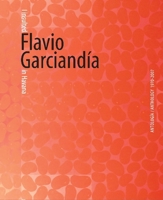 Flavio Garcianda: I Insulted Flavio Garcianda in Havana 847506843X Book Cover