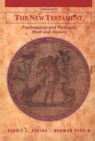 The New Testament: Proclamation and Parenesis, Myth and History 015500378X Book Cover