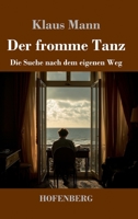 Der fromme Tanz: Die Suche nach dem eigenen Weg (German Edition) 3743755068 Book Cover