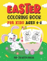 Easter Coloring Book For Kids Ages 4-8: 50 Cute & Adorable Designs | A Fun Activity Full of Bunnies, Easter Eggs, & More... | Large 8.5 x 11 Inches B08TYX83SV Book Cover