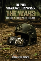 In the Shadows Between the Wars: In the Shadows Between the Wars B0GN3MG5M5 Book Cover