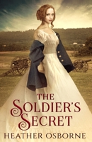 The Soldier's Secret 1505987725 Book Cover