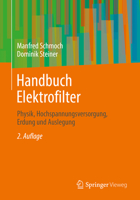 Handbuch Elektrofilter: Physik, Hochspannungsversorgung, Erdung und Auslegung null Book Cover