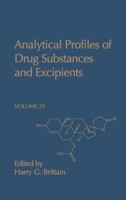 Analytical Profiles of Drug Substances and Excipients, Volume 29 0122608291 Book Cover