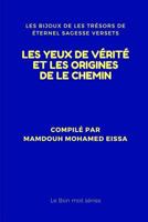 Les Yeux de V�rit� Et Les Origines de Le Chemin: Les Bijoux de Les Tr�sors de �ternel Sagesse Versets 179313720X Book Cover