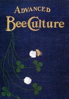 Advanced Bee-culture: Methods and Management 1014815096 Book Cover