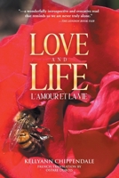 Love and Life (l'Amour Et La Vie) B0H2Q1GPKJ Book Cover