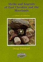 Myths and Legends of East Cheshire and the Moorlands 1850582742 Book Cover