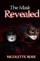 The Mask Revealed 1540446875 Book Cover