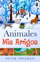 ANIMALES, MIS AMIGOS (Spanish Edition) B0DR95K2GK Book Cover