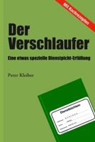 Der Verschlaufer: Eine etwas spezielle Dienstpflichterfüllung (German Edition) B0DVBVFFW4 Book Cover