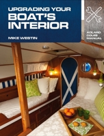 Upgrading Your Boat's Interior 1408132958 Book Cover