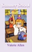 Summer School for Smarties 0595502342 Book Cover