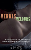 Vernis Velours (French Edition) B0FH5H8MF5 Book Cover