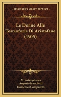 Le Donne Alle Tesmoforie Di Aristofane 1167518896 Book Cover