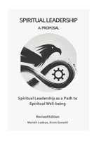 Spiritual Leadership: A Proposal B0C47WDZQW Book Cover