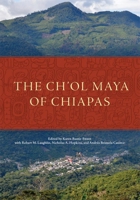The Ch'ol Maya of Chiapas 0806193077 Book Cover