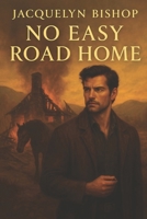 No Easy Road Home 1807023966 Book Cover