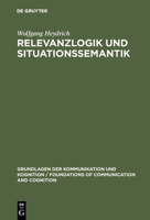 Relevanzlogik und Situationssemantik 3110143992 Book Cover