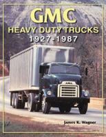 GMC Heavy-Duty Trucks 1927-1987 1583881255 Book Cover