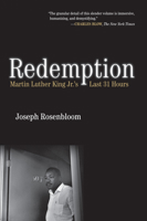 Redemption: Martin Luther King Jr.'s Last 31 Hours 0807083380 Book Cover