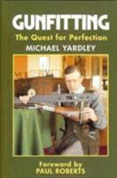 Gunfitting: The Quest for Perfection 0948253657 Book Cover