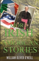 More Irish and American Stories 1737808706 Book Cover