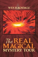 The Real Magical Mystery Tour 1483468054 Book Cover