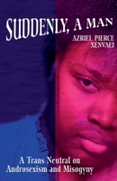 Suddenly, A Man B0GFK2JHPY Book Cover