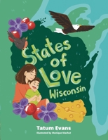 States of Love: Wisconsin 1645386155 Book Cover