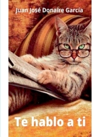 Te hablo a ti 8413733855 Book Cover