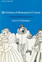 Evolution of Shakespeare's Comedy 0674271416 Book Cover