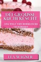 Déi Grousse Kuchekëscht: Eng Welt vun himmlesche Leckereien 1835599516 Book Cover