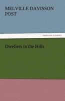 Dwellers in the Hills 1518719821 Book Cover