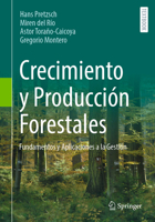 Crecimiento y Producción Forestales: Fundamentos y Aplicaciones a la Gestión (Spanish Edition) 3662695154 Book Cover