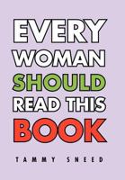 Every Woman Should Read This Book 146539771X Book Cover